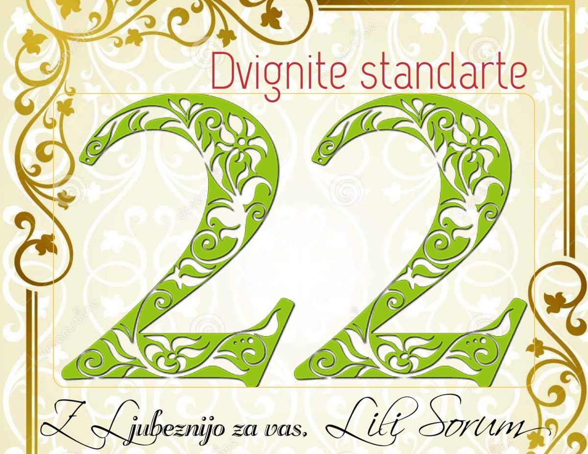 Dvignite standarde 22. v mesecu 3